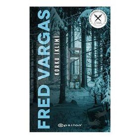Korku İklimi - Fred Vargas - Epsilon Yayınevi