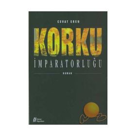KORKU İMPARATORLUĞU - CEVAT EREN
