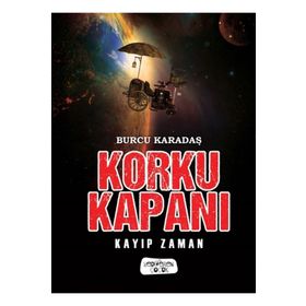 Korku Kapanı - Kayıp Zaman - Burcu Karadaş