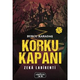 Korku Kapanı-Zeka Labirenti - Burcu Karadaş