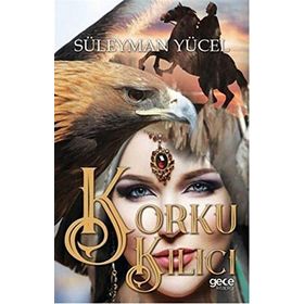 Korku Kılıcı - Süleyman Yücel