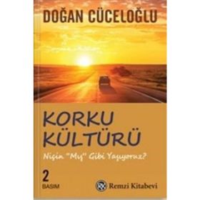 Korku Kültürü - Doğan Cüceloğlu