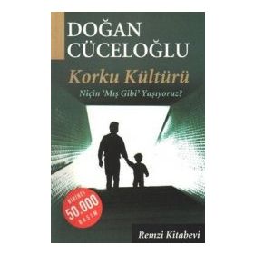 Korku Kültürü - Doğan Cüceloğlu
