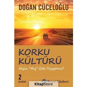 Korku Kültürü Niçin ''Mış'' Gibi Yaşıyoruz - Doğan Cüceloğl