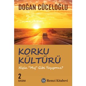 Korku Kültürü Niçin ''Mış'' Gibi Yaşıyoruz - Doğan Cüceloğl