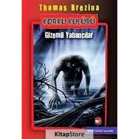 KORKU KULÜBÜ (2. KITAP) GIZEMLI YABANCILAR - THOMAS BREZINA