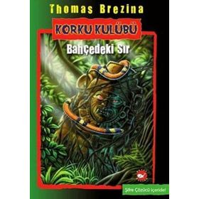 KORKU KULÜBÜ 4 - BAHÇEDEKİ SIR - THOMAS BREZINA