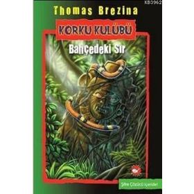 KORKU KULÜBÜ 4 - BAHÇEDEKİ SIR - THOMAS BREZINA