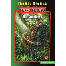 KORKU KULÜBÜ 4 - BAHÇEDEKİ SIR - THOMAS BREZINA
