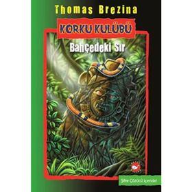 KORKU KULÜBÜ 4 - BAHÇEDEKİ SIR - THOMAS BREZINA