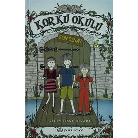 KORKU OKULU - 3 SON SINAV - GITTY DANESHVARI