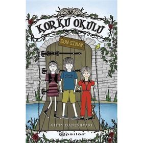 KORKU OKULU - 3 SON SINAV - GITTY DANESHVARI