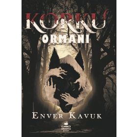 Korku Ormanı Enver Kavuk