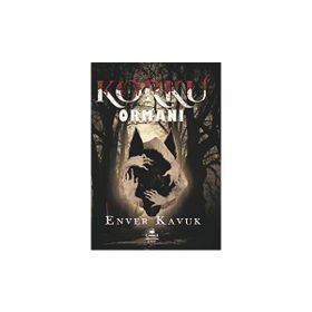 Korku Ormanı Enver Kavuk