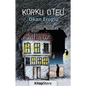 Korku Oteli - Okan Eroğlu