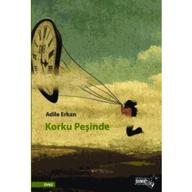 Korku Peşinde - Adile Erkan