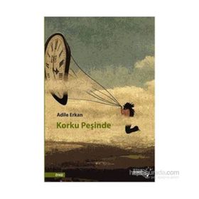 Korku Peşinde - Adile Erkan