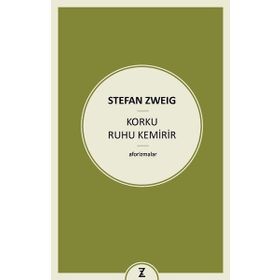 Korku Ruhu Kemirir - Stefan Zweig
