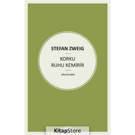Korku Ruhu Kemirir - Stefan Zweig