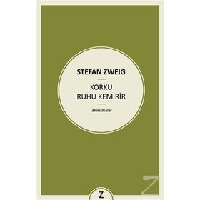 Korku Ruhu Kemirir - Stefan Zweig