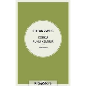 Korku Ruhu Kemirir - Stefan Zweig