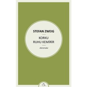 Korku Ruhu Kemirir - stephan zweig