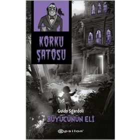 Korku Şatosu - Büyücünün Eli - Guido Sgardoli