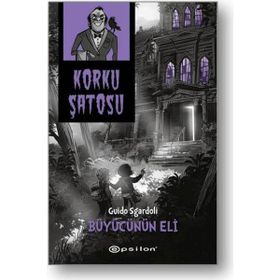 Korku Şatosu - Büyücünün Eli - Guido Sgardoli