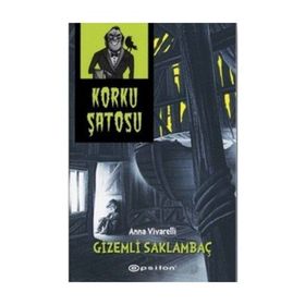 Korku Şatosu - Gizemli Saklambaç - Anna Vivarelli