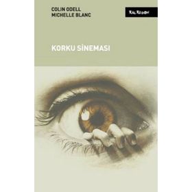 KORKU SİNEMASI - COLIN ODELL;MICHELLE BLANC