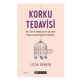 Korku Tedavisi - Lissa Rankin - Epsilon Yayınevi