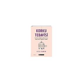 Korku Tedavisi - Lissa Rankin - Epsilon Yayınevi