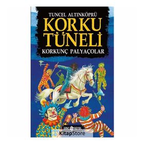 Korku Tüneli 4 - Korkunç Palyaçolar - Tuncel Altınköprü