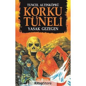 Korku Tüneli 5 - Yasak Gezegen - Tuncel Altınköprü