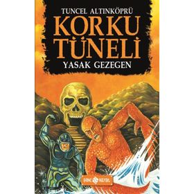 Korku Tüneli 5 - Yasak Gezegen - Tuncel Altınköprü