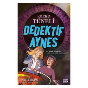 Korku Tüneli Dedektif Aynes Jean Luc Lucıanı - Carpe Diem