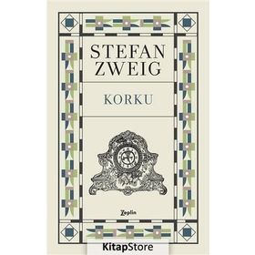 KORKU UZUN ÖYKÜ - STEFAN ZWEIG
