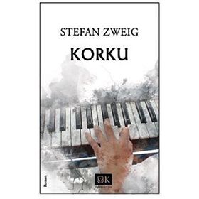 KORKU UZUN ÖYKÜ - STEFAN ZWEIG