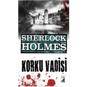 KORKU VADISI SHERLOCK HOLMES - ARTHUR CONAN DOYLE