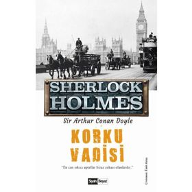 Korku Vadisi - Sherlock Holmes Sir Arthur Conan Doyle