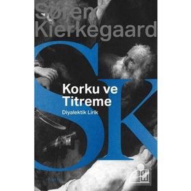 Korku ve Titreme Ketebe Yayınları