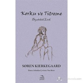 Korku ve Titreme - Søren Kierkegaard