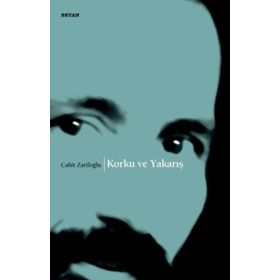 KORKU VE YAKARIŞ - CAHIT ZARIFOĞLU