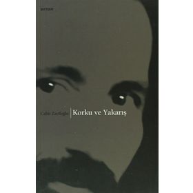 KORKU VE YAKARIŞ - CAHIT ZARIFOĞLU