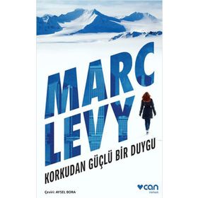Korkudan Güçlü Bir Duygu - Marc Levy