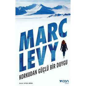 Korkudan Güçlü Bir Duygu - Marc Levy