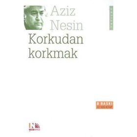 Korkudan Korkmak - Aziz Nesin