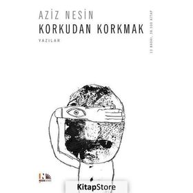 Korkudan Korkmak - Aziz Nesin
