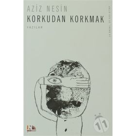 Korkudan Korkmak - Aziz Nesin