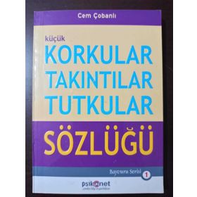 KORKULAR TAKINTILAR TUTKULAR SÖZLÜĞÜ - CEM ÇOBANLI